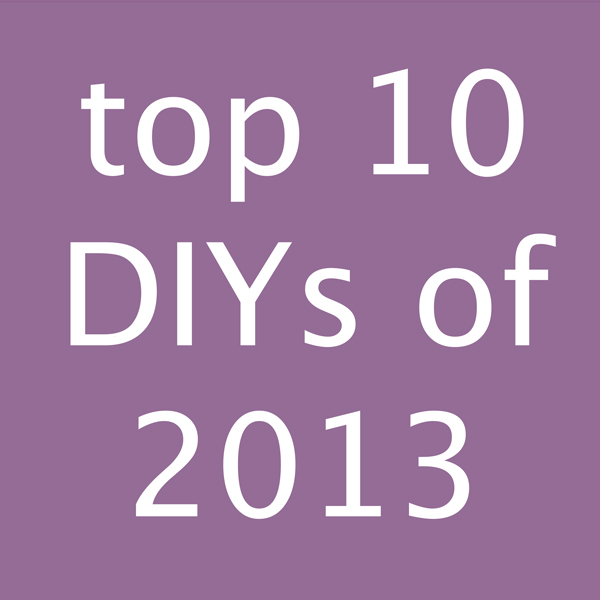 Top 10 DIYs of 2013 at Hands Occupied