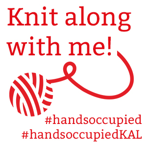 Knit along with me! - The first Hands Occupied Knit Along!