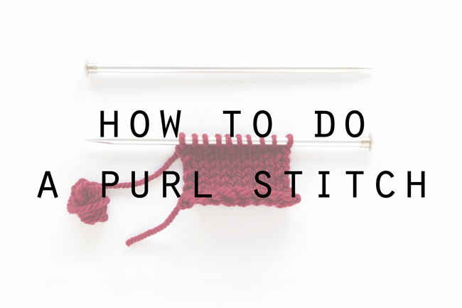 How to do a purl stitch - knitting 101 tutorial with video