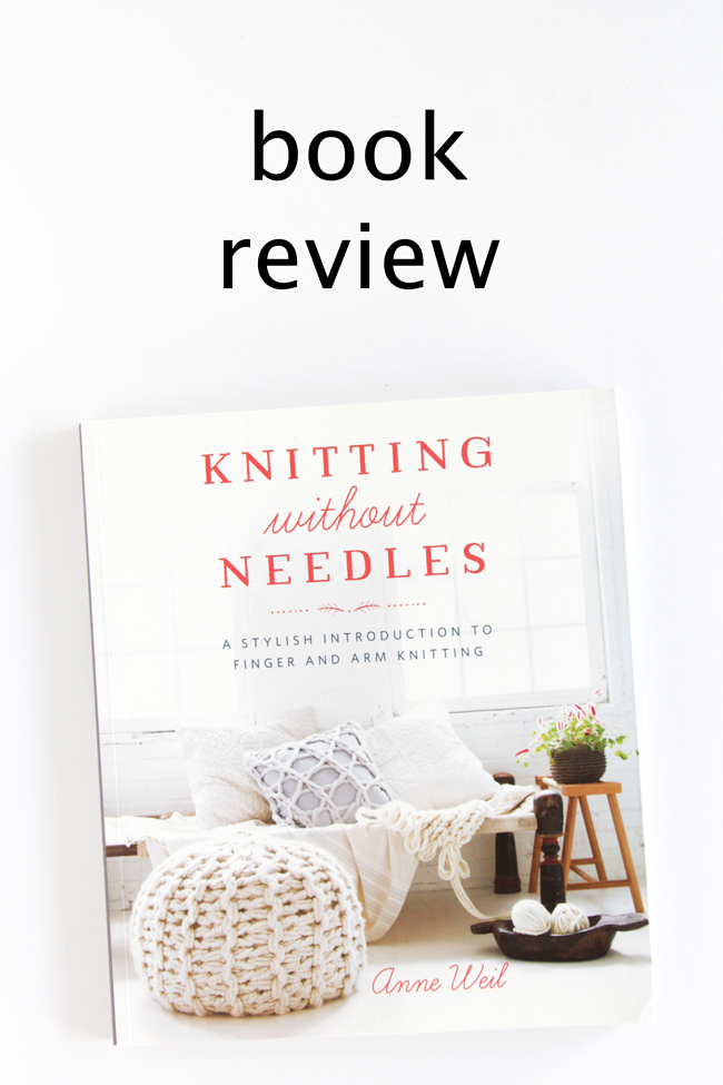 A book review of Knitting Without Needles by Anne Weil of Flax & Twine