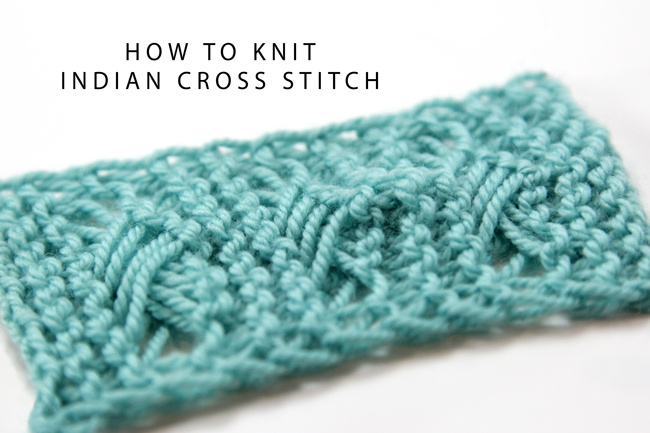 The Indian Cross Stitch is a beautiful way to change up your knitting. Formed by knitting elongated stitches out of order, the Indian Cross Stitch is a particularly unique and beautiful addition to your knitting. Click through for an easy to follow video tutorial. 