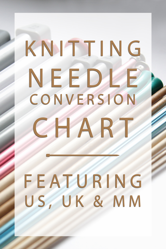 Eliminate needle size confusion with this handy conversion chart, showing you what US/UK/mm knitting needle sizes are equal to each other!